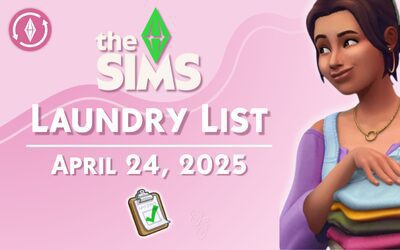 Sims 4 Laundry List – April 24, 2025