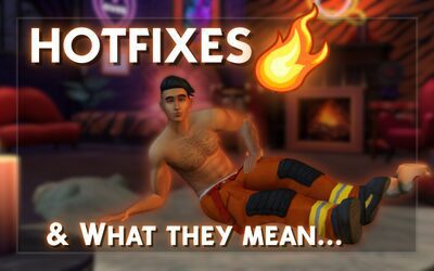What Hotfixes Really Mean for The Sims 4 Players
