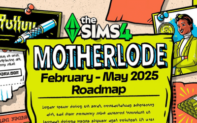 Sims 4 MOTHERLODE Roadmap: February to May 2025 Overview